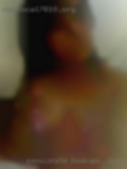 Passionate hookups & love to be serviced & fuck.